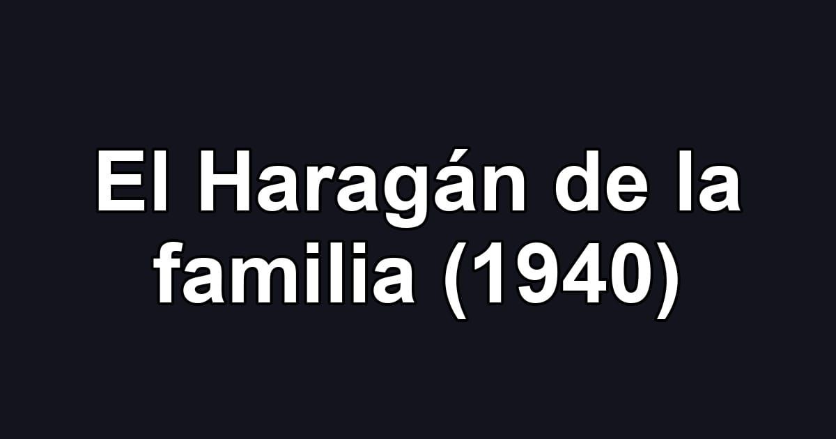 El Haragán de la familia (1940)