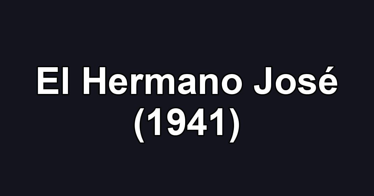 El Hermano José (1941)