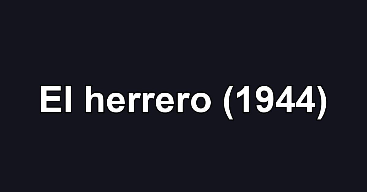 El herrero (1944)