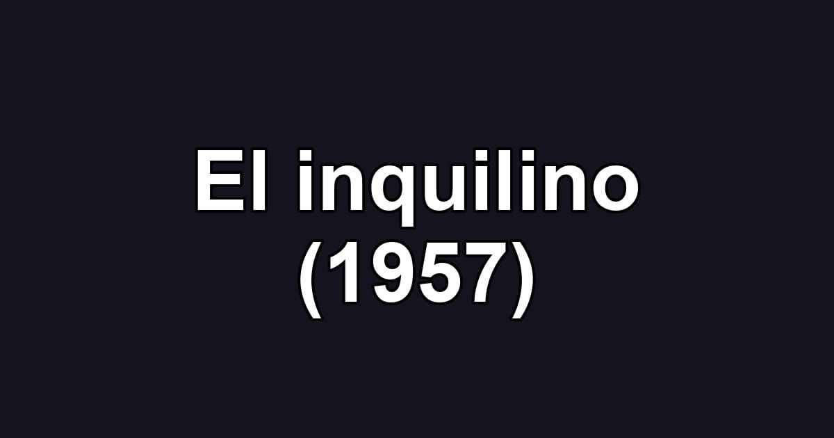 El inquilino (1957)