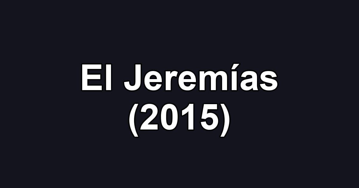 El Jeremías (2015)