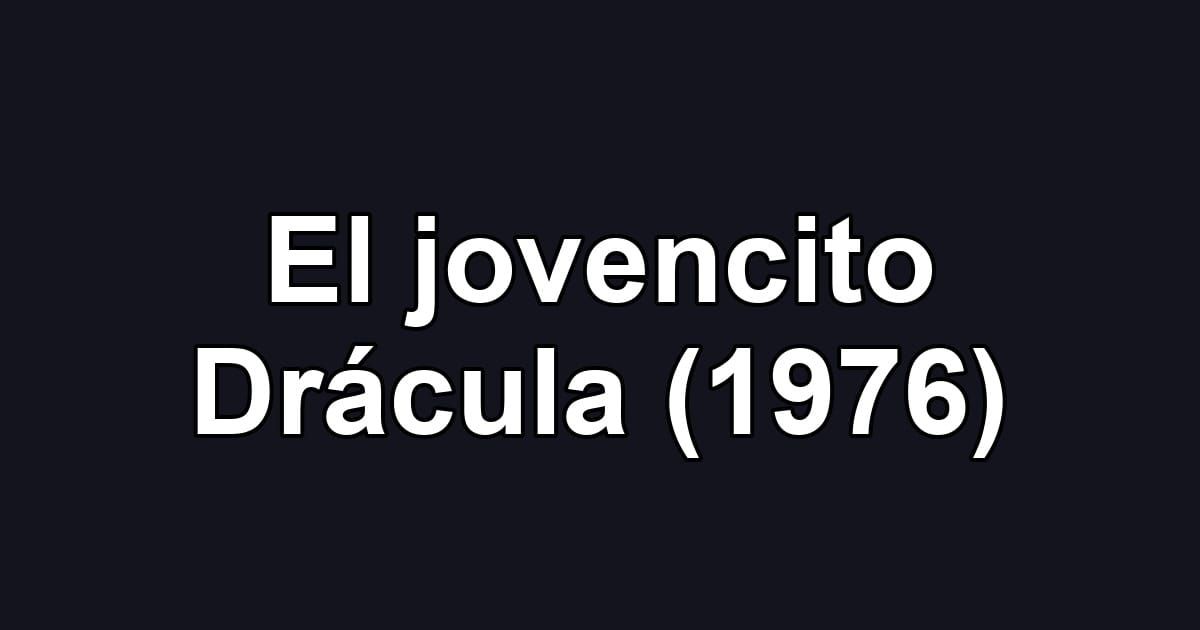 El jovencito Drácula (1976)