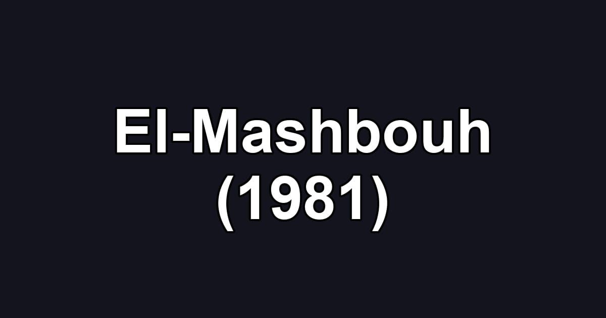 El-Mashbouh (1981)