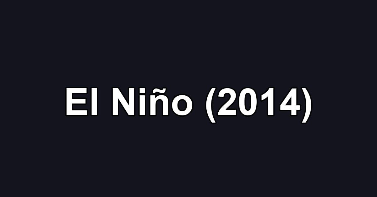 El Niño (2014)