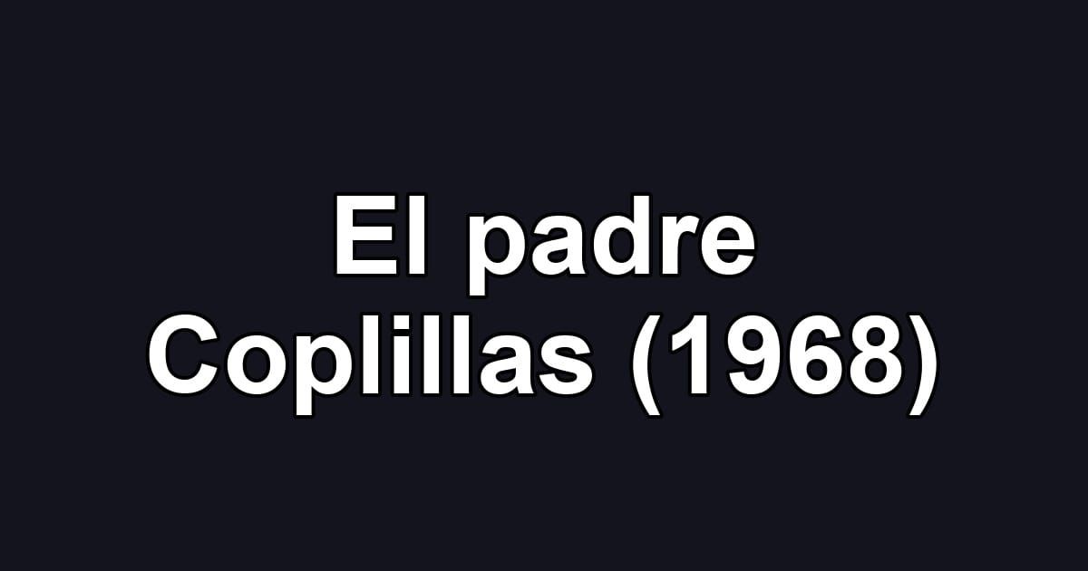 El padre Coplillas (1968)