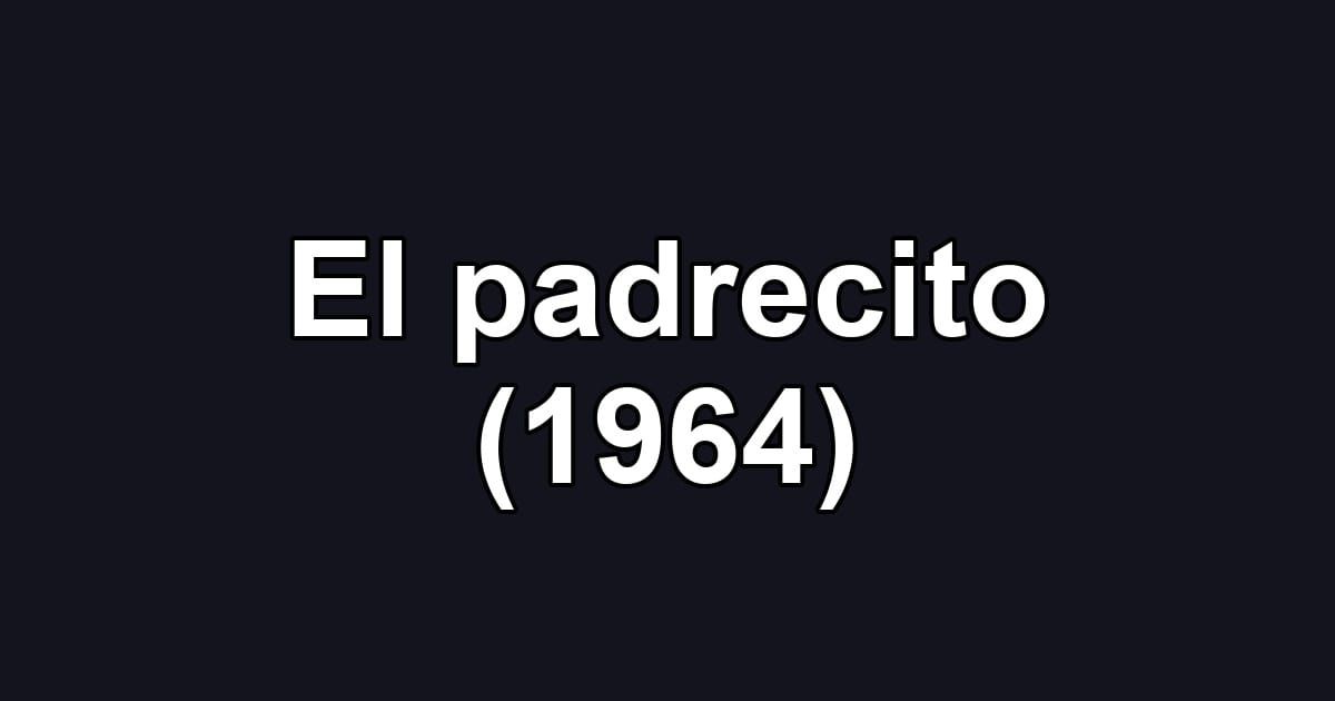 El padrecito (1964)