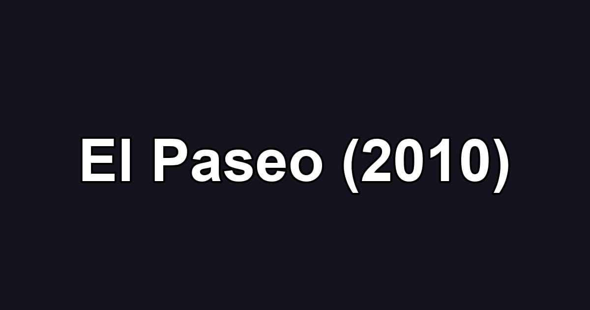 El Paseo (2010)