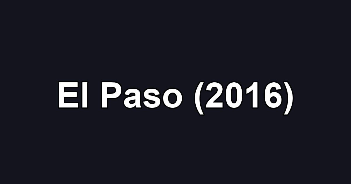 El Paso (2016)