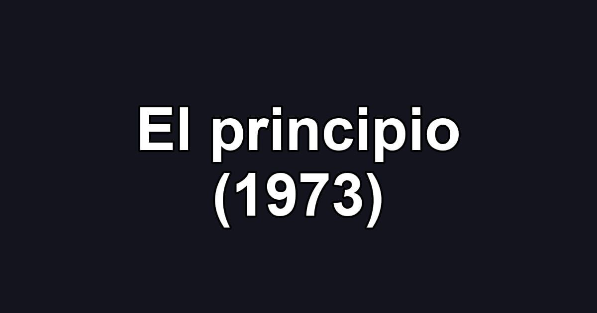 El principio (1973)