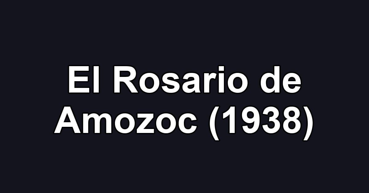 El Rosario de Amozoc (1938)