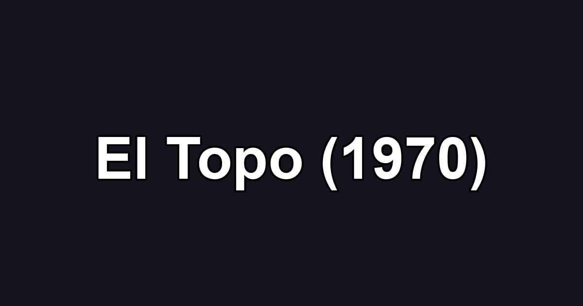 El Topo (1970)
