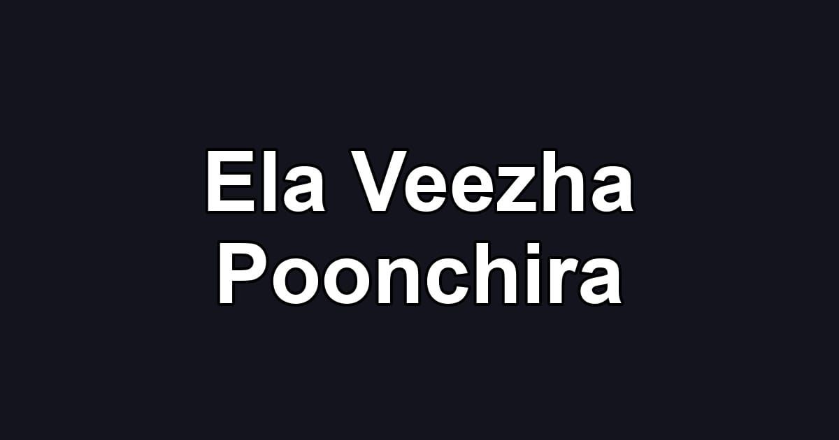 Ela Veezha Poonchira
