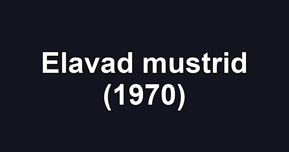 Elavad mustrid (1970)