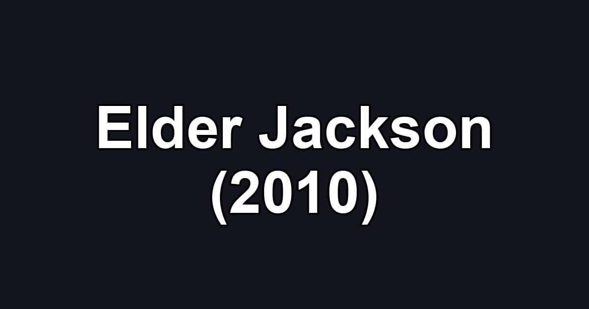Elder Jackson (2010)