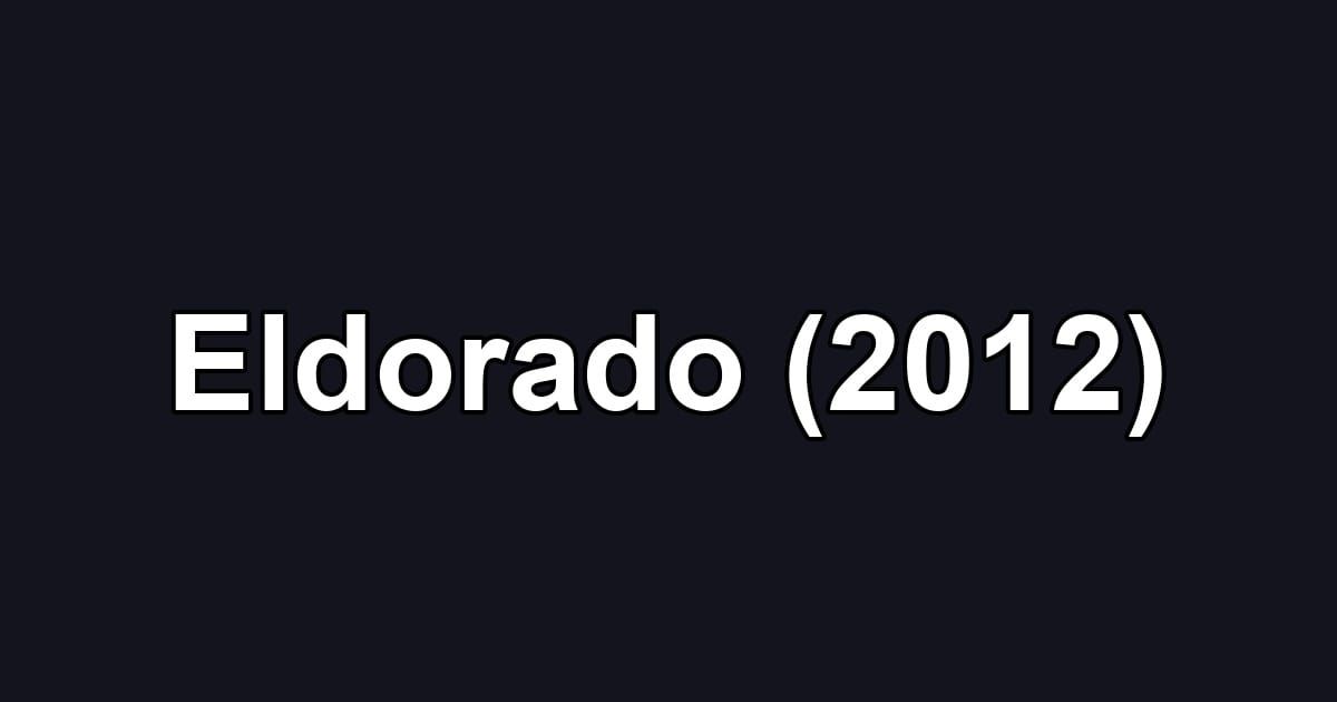 Eldorado (2012)
