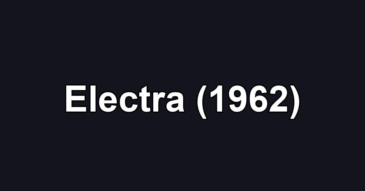 Electra (1962)