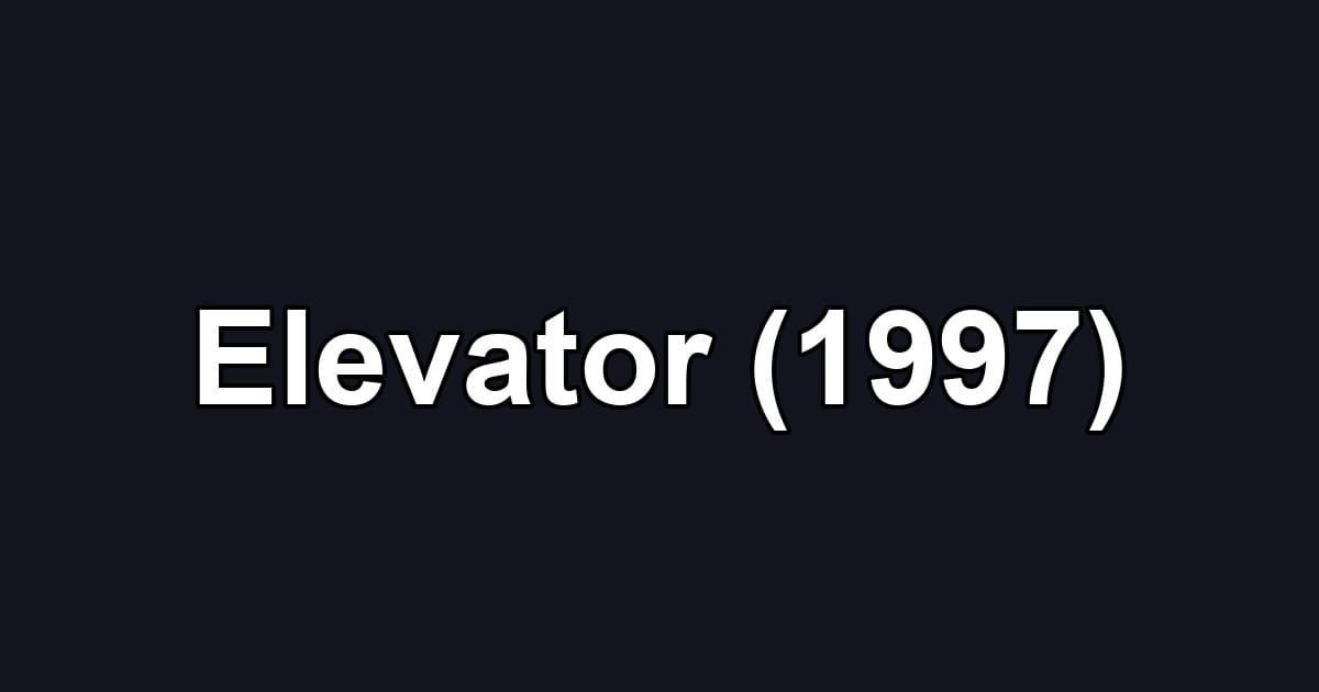 Elevator (1997)