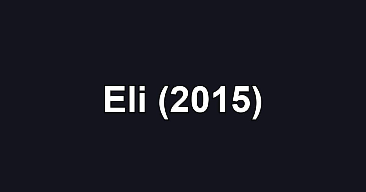 Eli (2015)