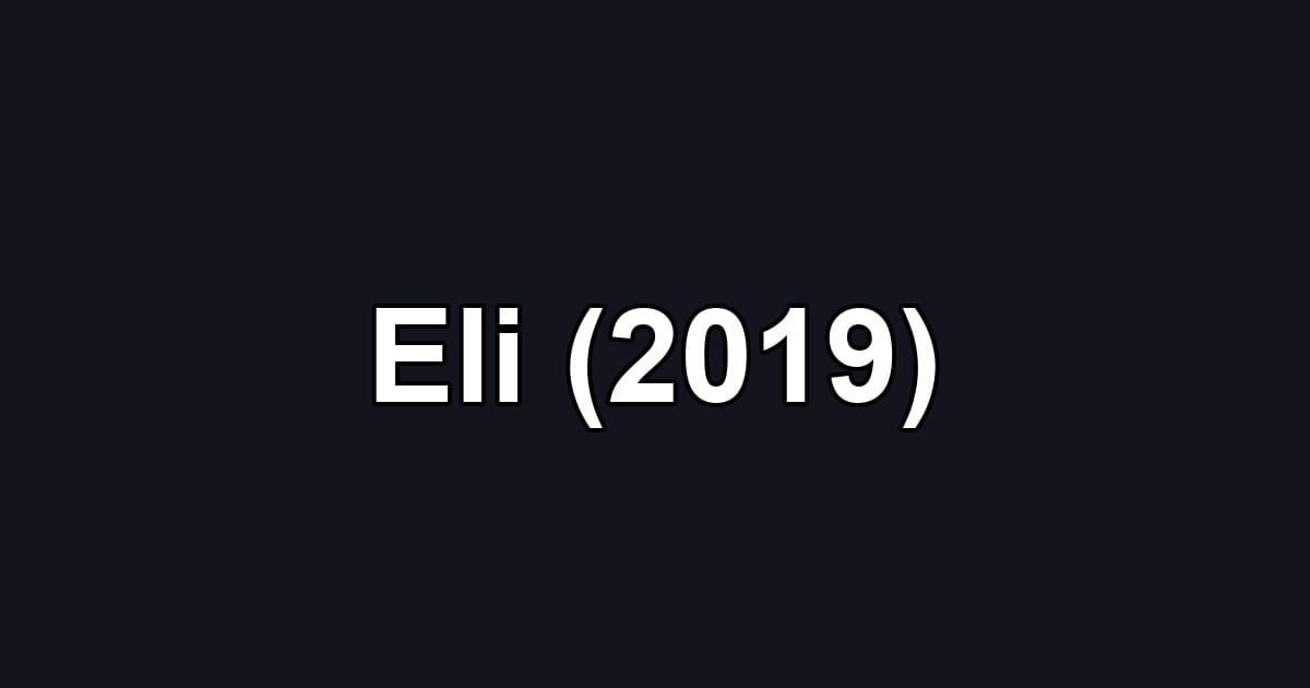 Eli (2019)