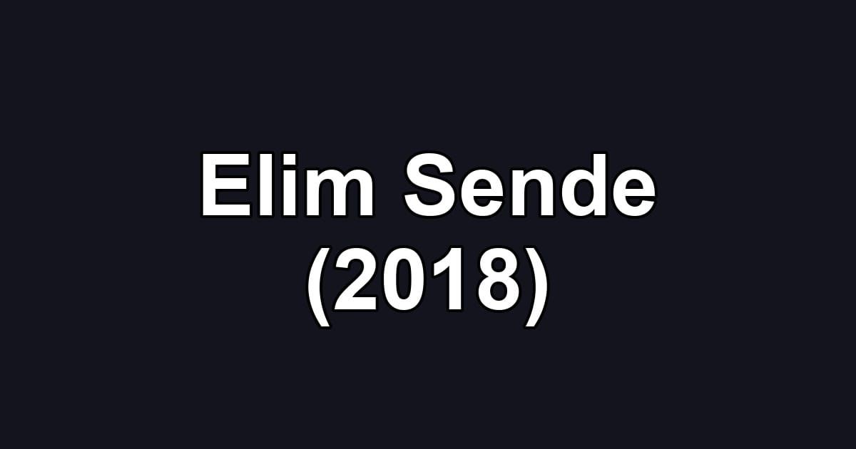 Elim Sende (2018)