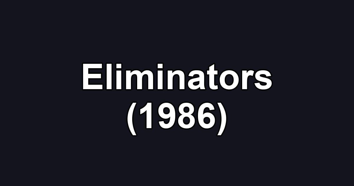 Eliminators (1986)