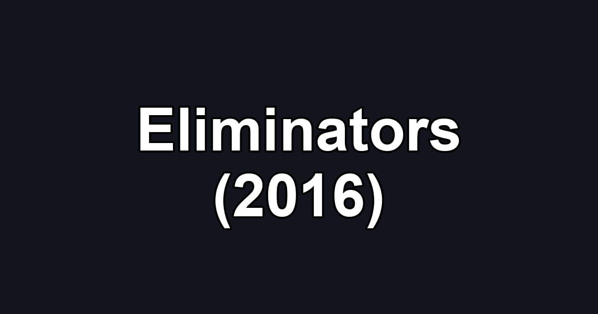 Eliminators (2016)