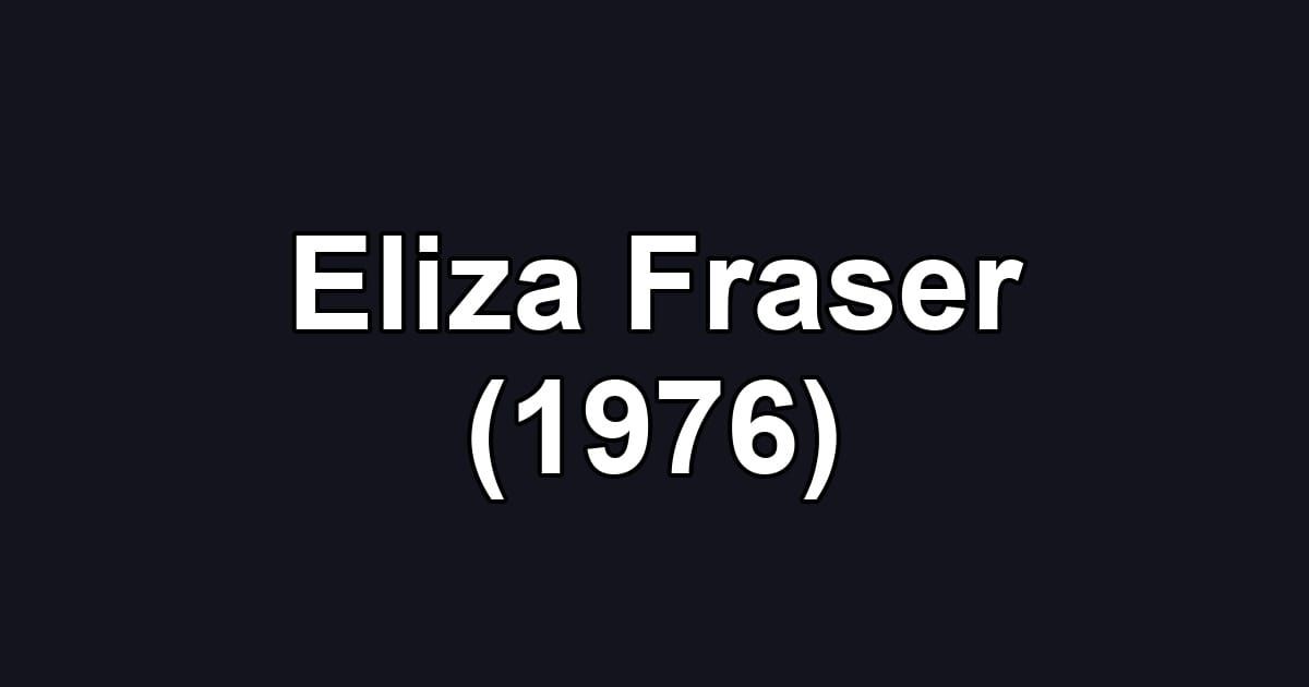 Eliza Fraser (1976)