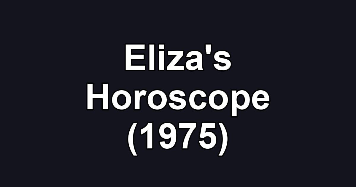 Eliza's Horoscope (1975)