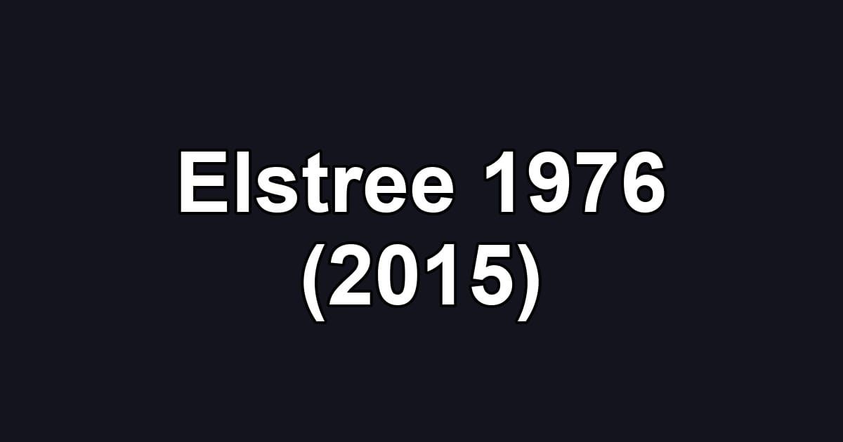 Elstree 1976 (2015)
