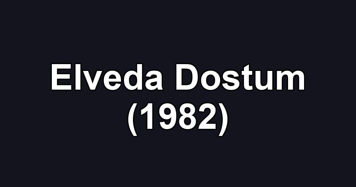 Elveda Dostum (1982)