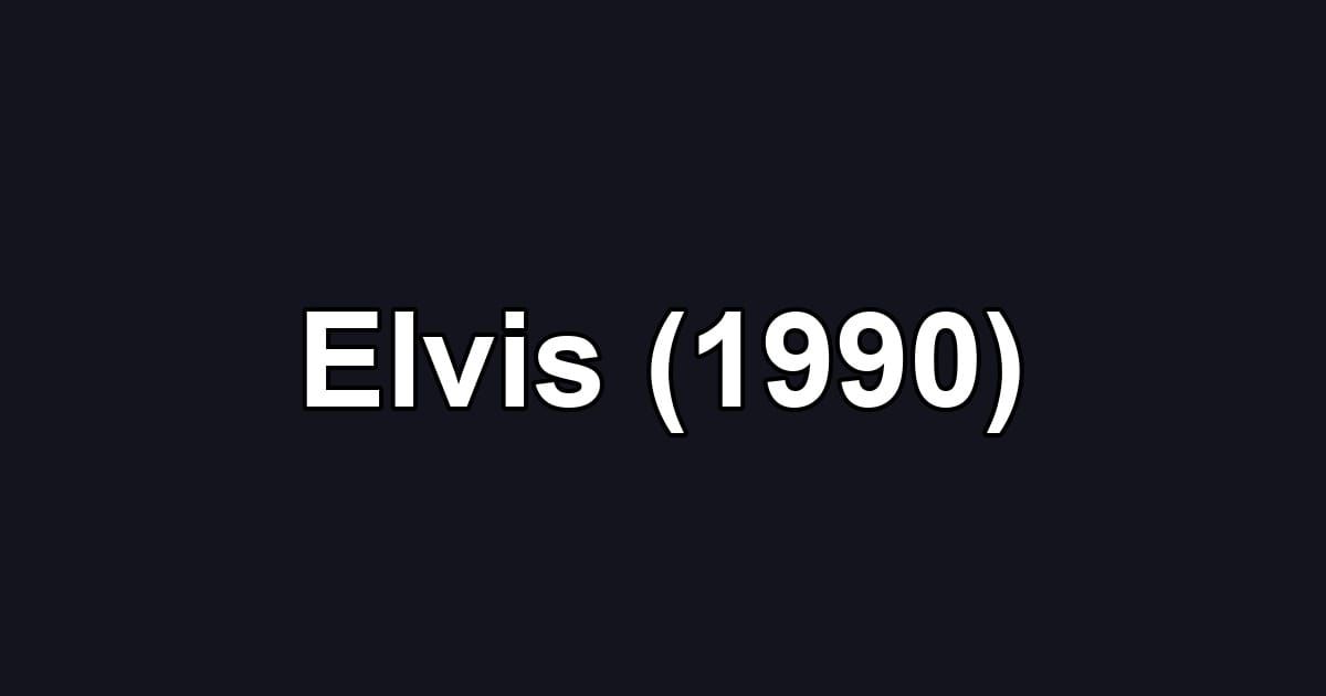 Elvis (1990)