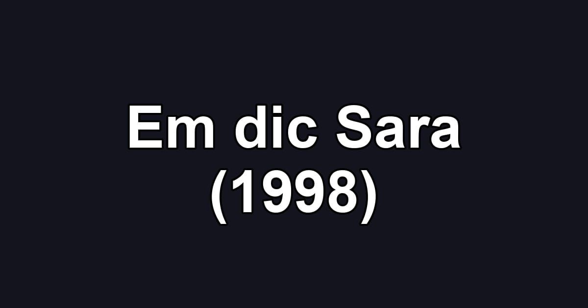 Em dic Sara (1998)