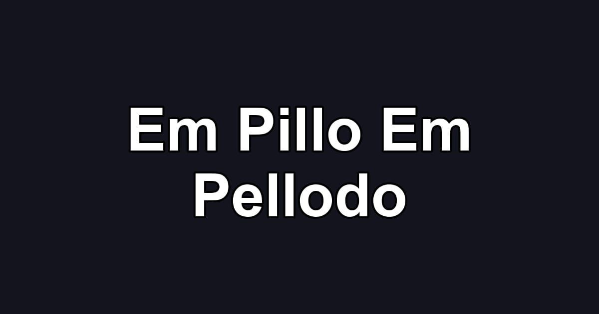 Em Pillo Em Pellodo