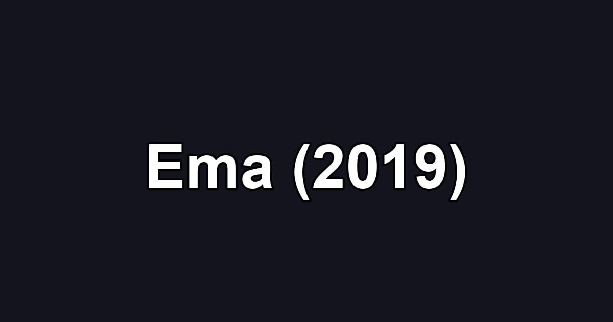 Ema (2019)