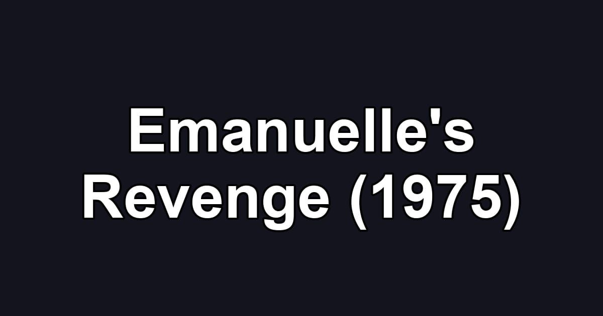 Emanuelle's Revenge (1975)