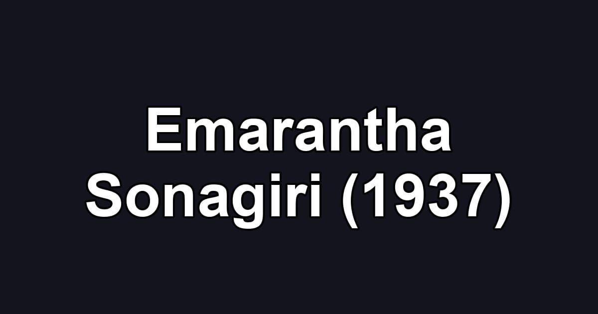 Emarantha Sonagiri (1937)