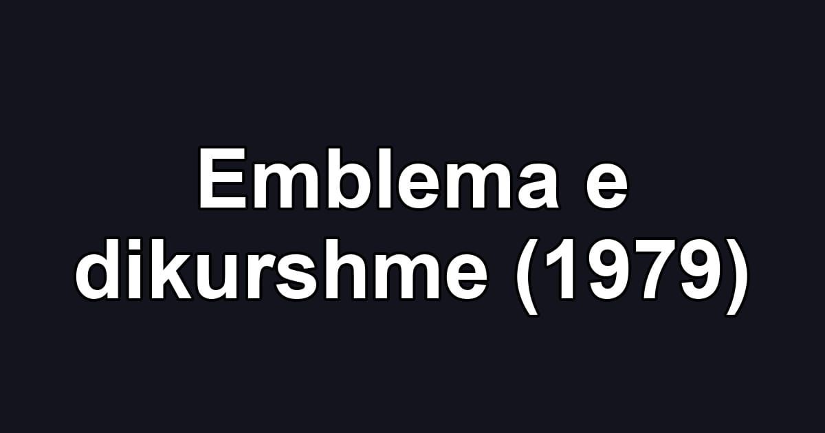 Emblema e dikurshme (1979)