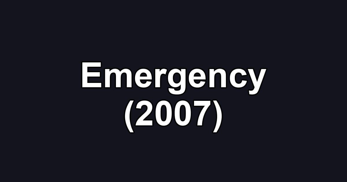 Emergency (2007)