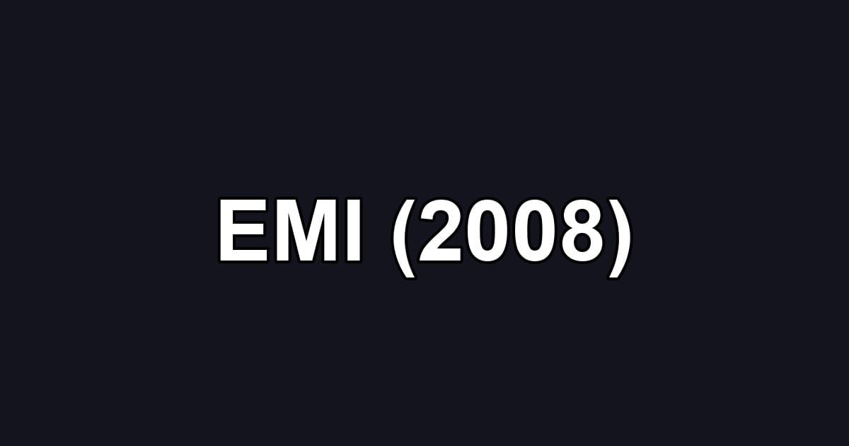 EMI (2008)