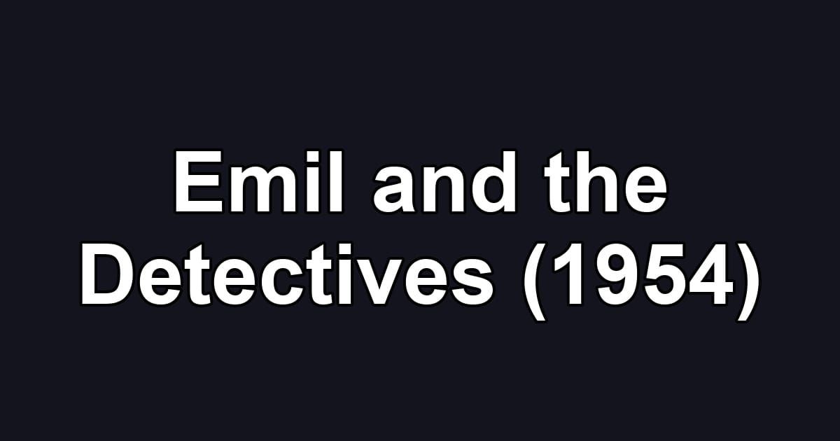 Emil and the Detectives (1954)