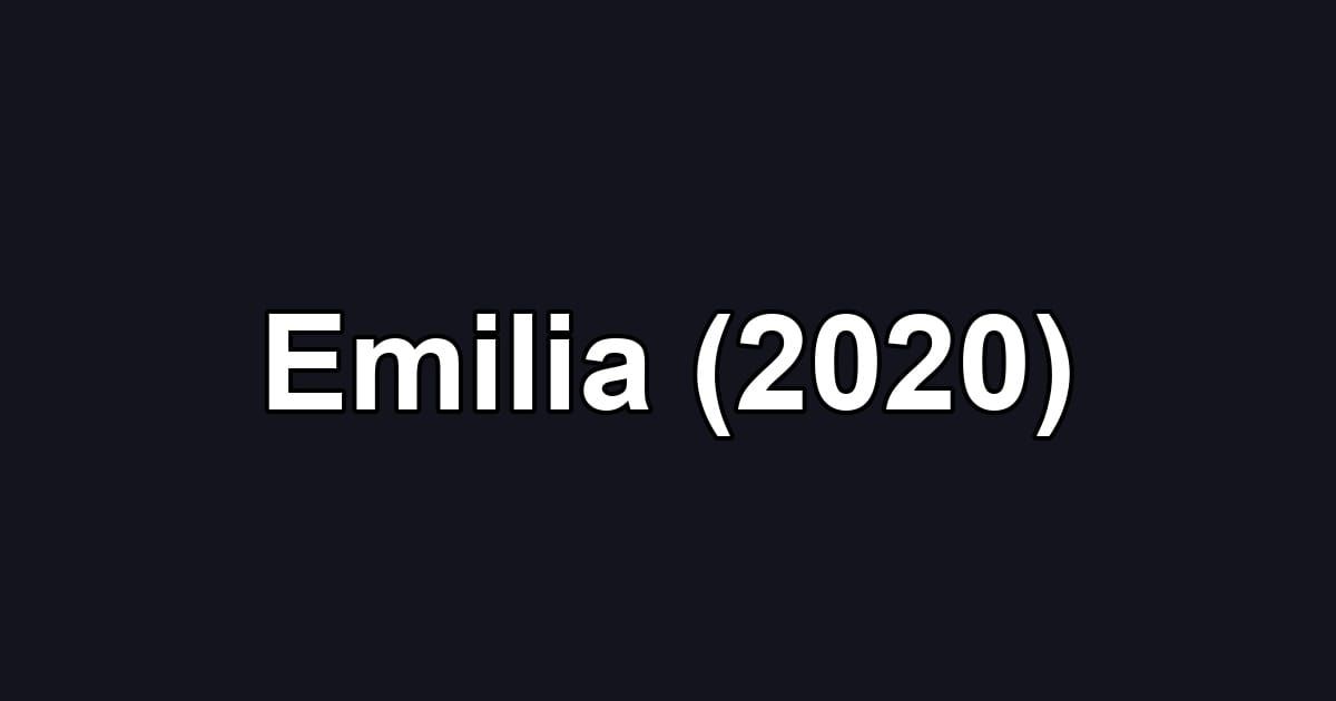 Emilia (2020)