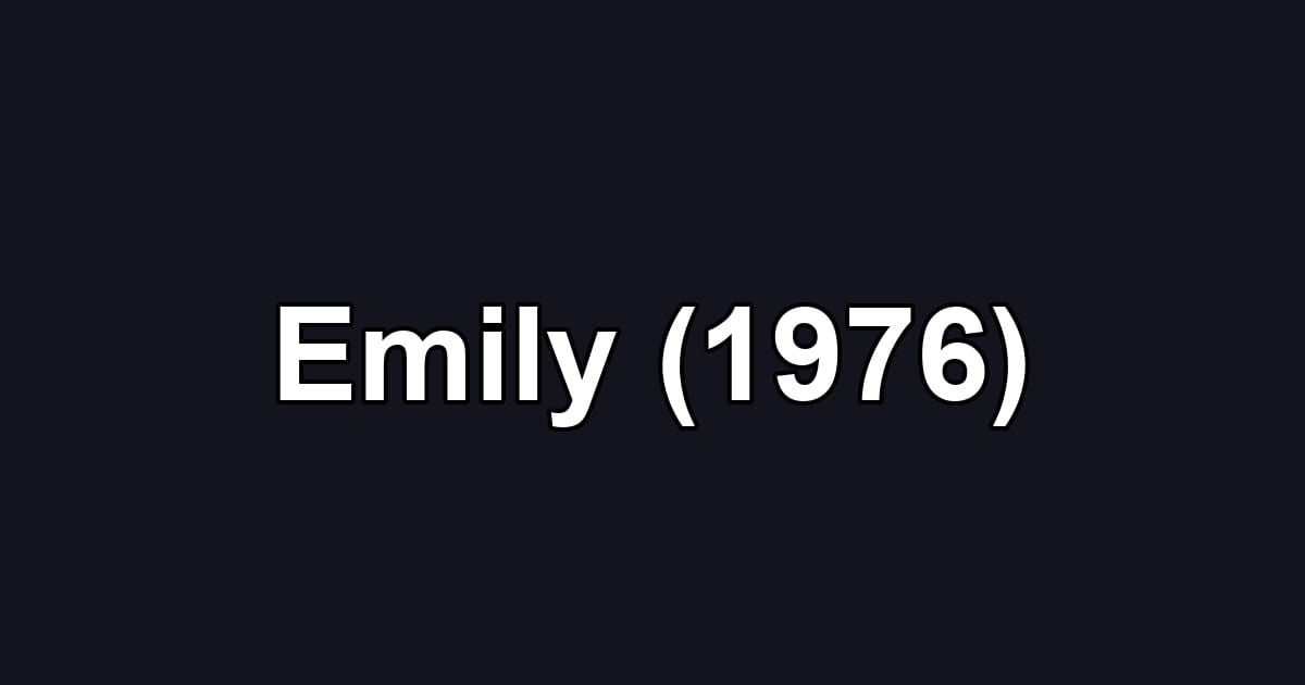 Emily (1976)