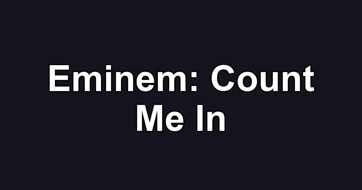Eminem: Count Me In
