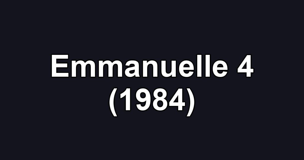 Emmanuelle 4 (1984)