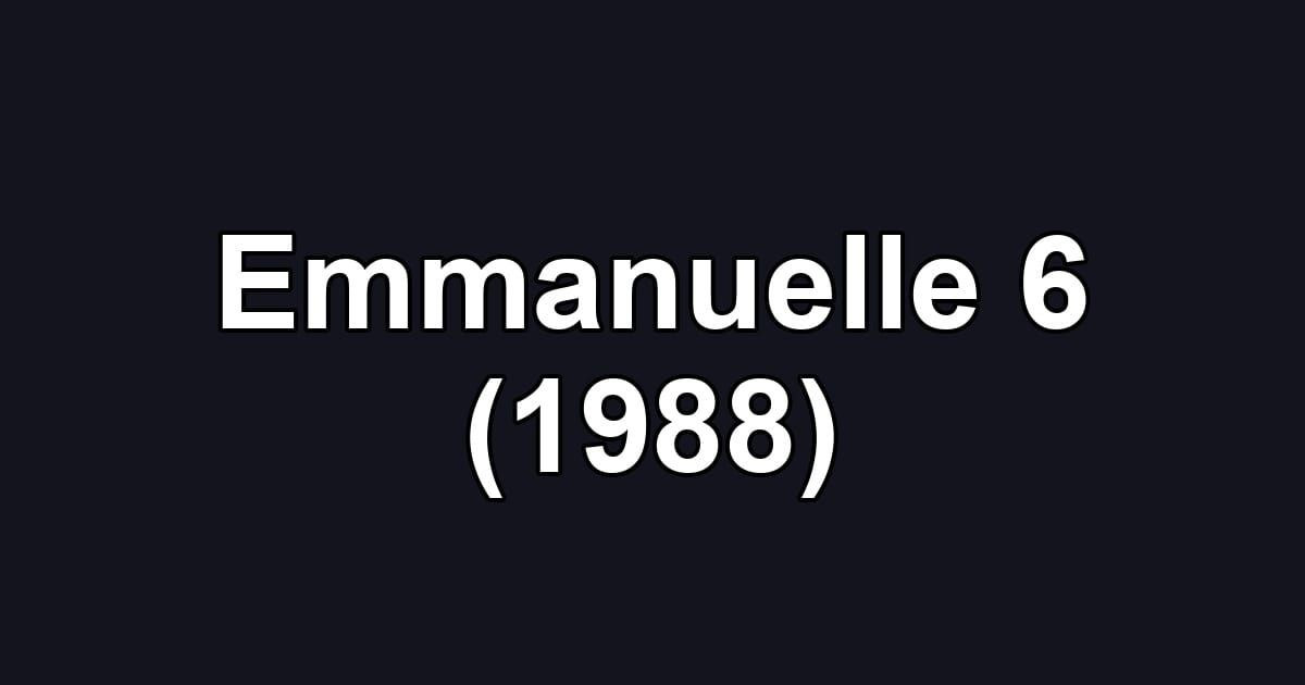 Emmanuelle 6 (1988)