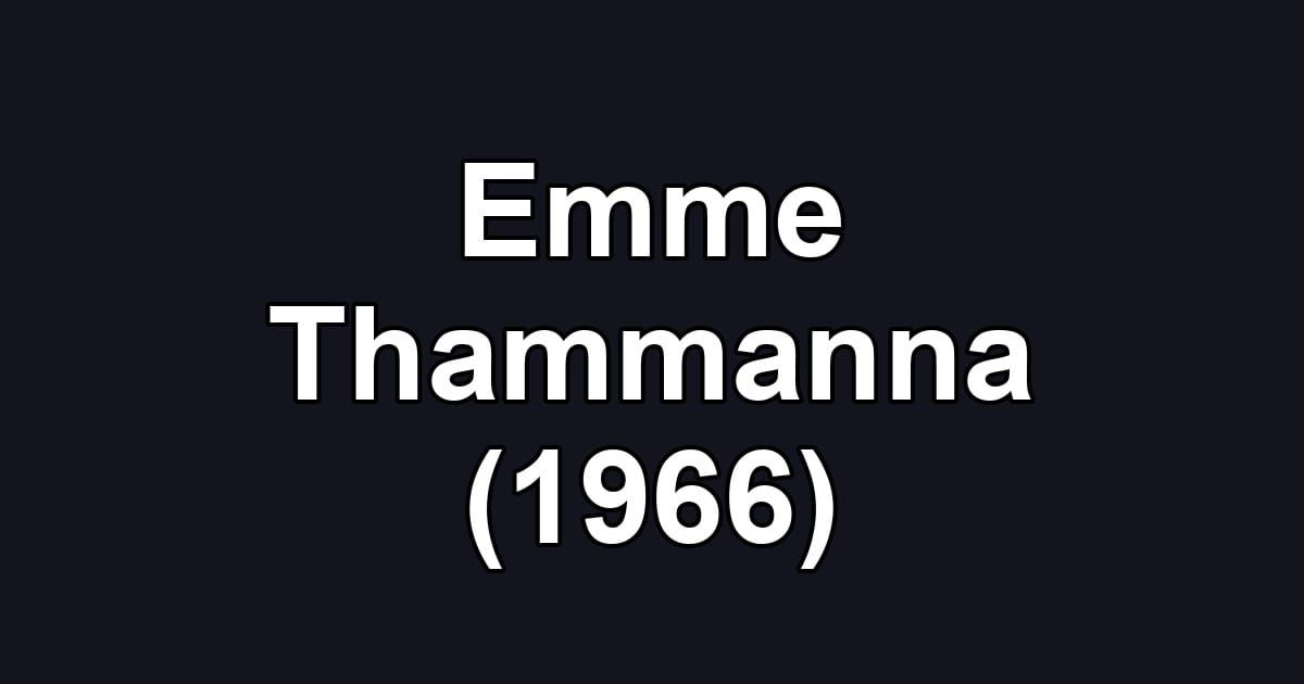 Emme Thammanna (1966)