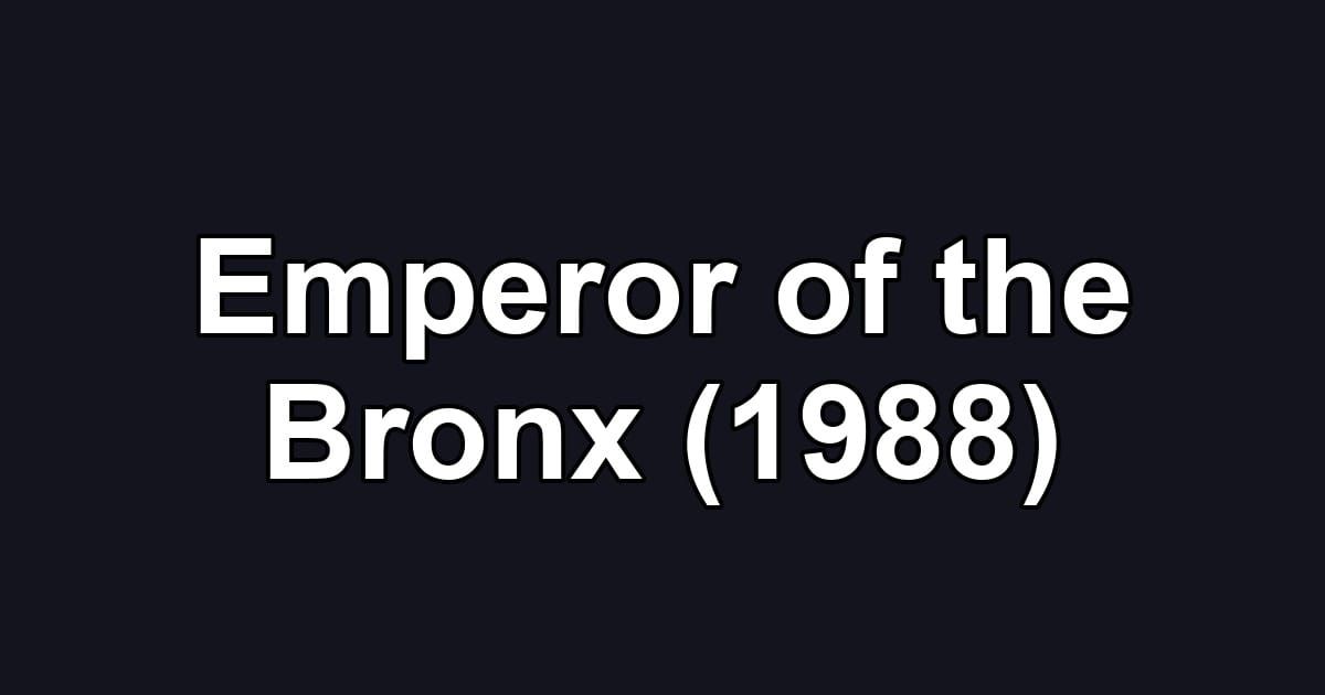 Emperor of the Bronx (1988)