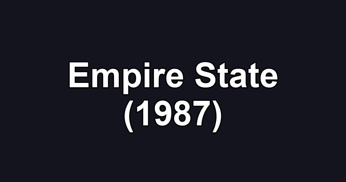 Empire State (1987)