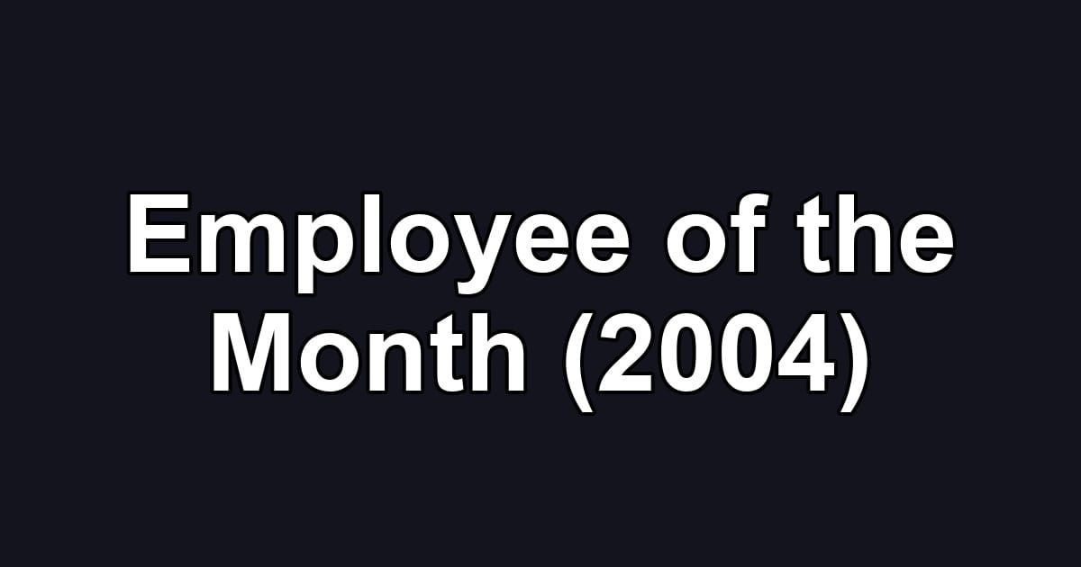 Employee of the Month (2004)