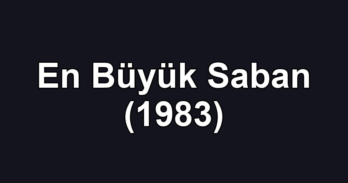 En Büyük Saban (1983)